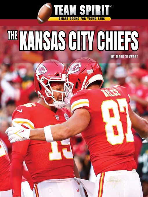 Title details for The Kansas City Chiefs by Mark Stewart - Available